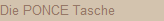 Die PONCE Tasche