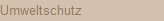 Umweltschutz